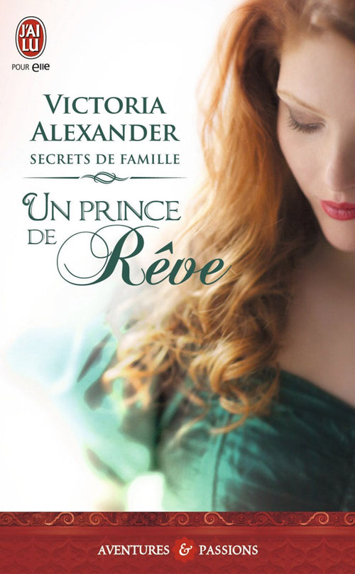 Secrets de famille (Tome 1) - Un prince de rêve