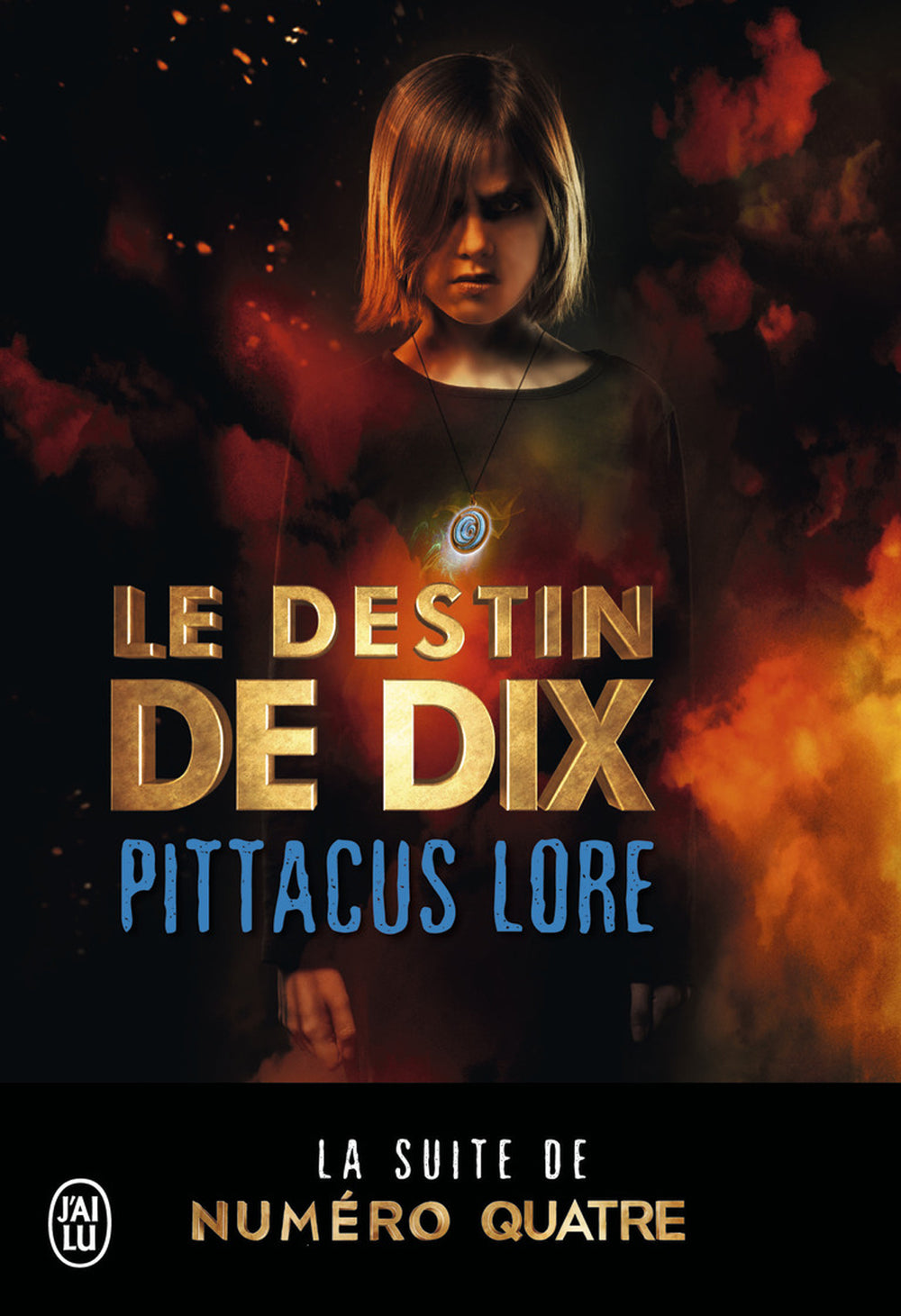 Lorien Legacies (Tome 6) - Le destin de Dix