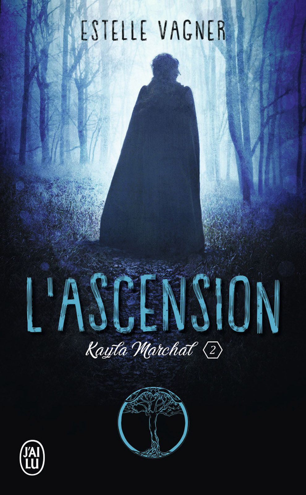 Kayla Marchal (Tome 2) - L'ascension