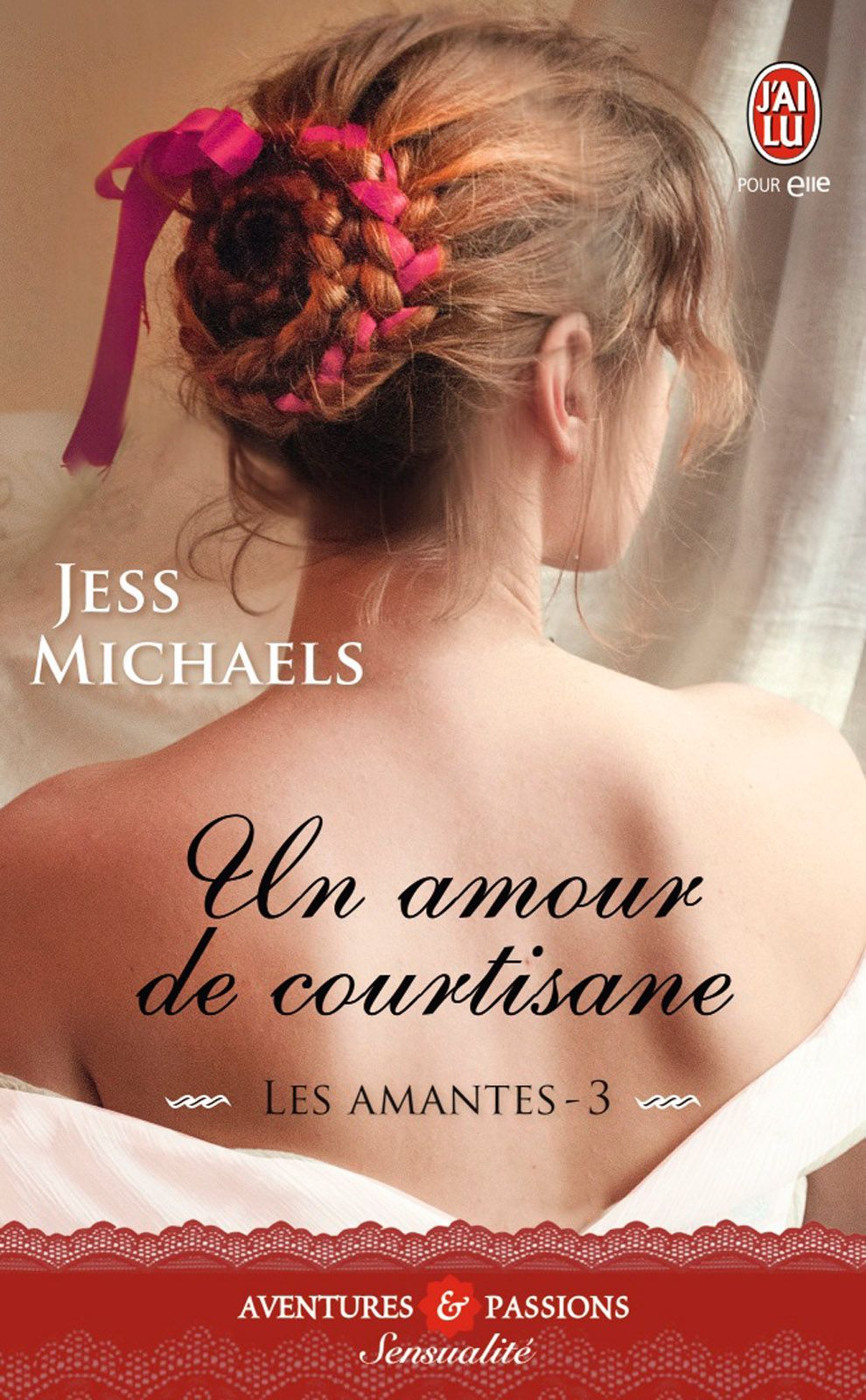 Les amantes (Tome 3) - Un amour de courtisane