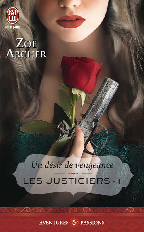 Les justiciers (Tome 1) - Un désir de vengeance