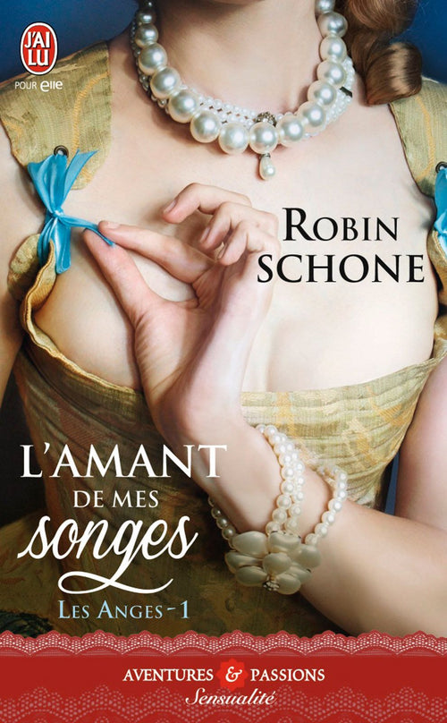 Les Anges (Tome 1) - L'amant de mes songes