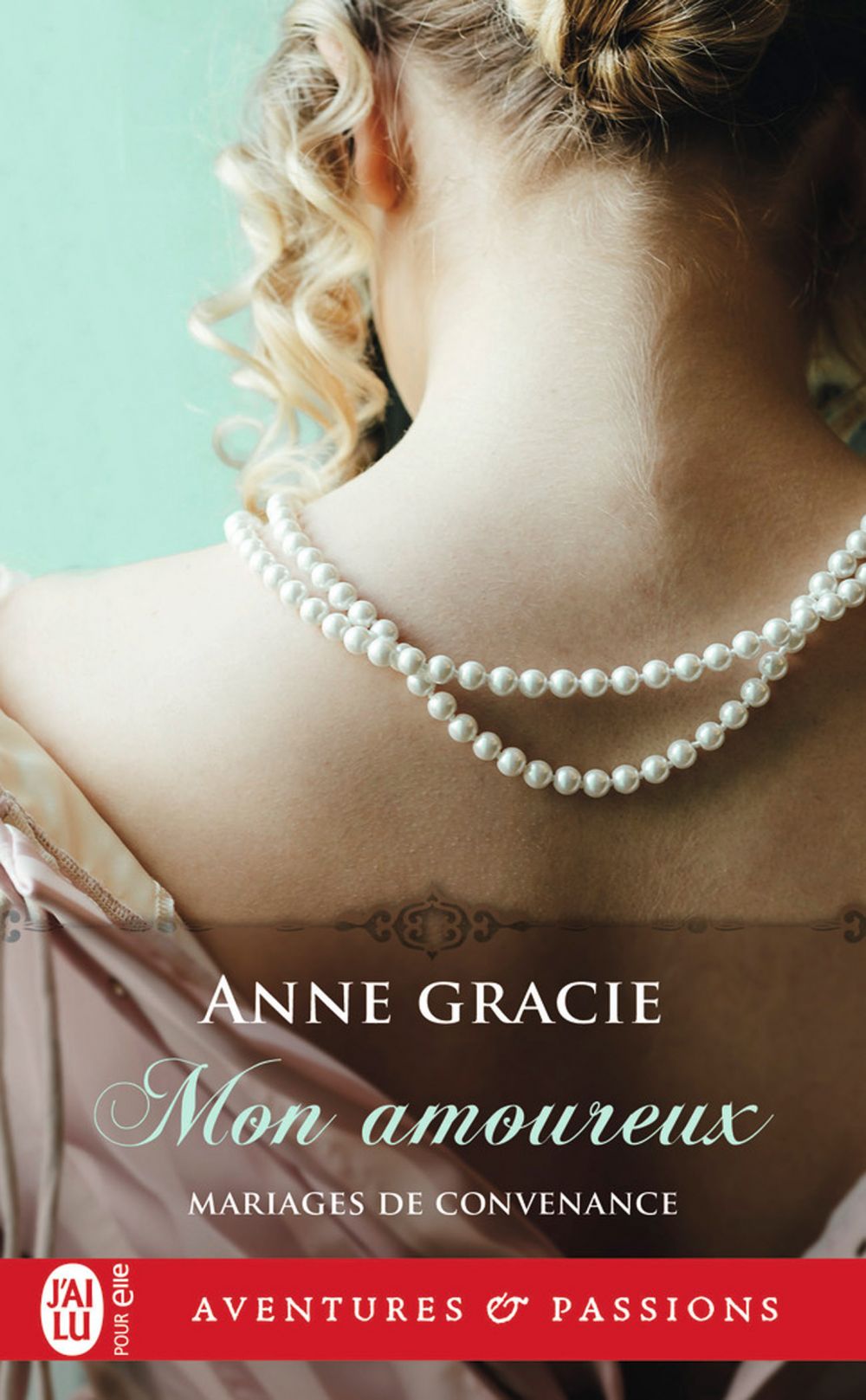 Mariages de convenance (Tome 3) - Mon amoureux